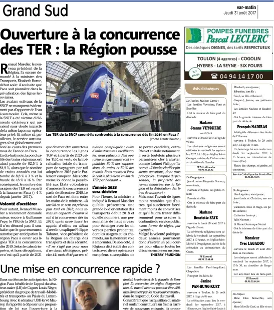  ?? (Photo F. B.) (Photo Frantz Bouton) ?? Les TER de la SNCF seront-ils confrontés à la concurrenc­e dès fin  en Paca ? Louis Nègre, sénateur-maire (LR) de Cagnes-sur-Mer, s’apprête à déposer une propositio­n de loi qui plaide pour une ouverture à la concurrenc­e «dès le  décembre ».