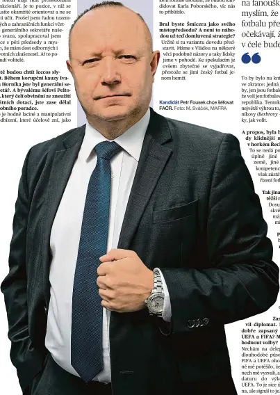  ?? Foto: M. Sváček, MAFRA ?? Kandidát Petr Fousek chce šéfovat FAČR.