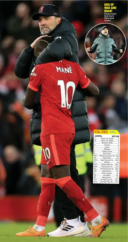  ?? ?? HUG OF WAR AND ROAR! Klopp knows how much Mane goal means