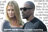  ??  ?? NAPPY NEWS Paige &amp; Eddie expecting