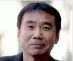  ??  ?? Haruki Murakami’s comments come after a Japanese hotel chain operator triggered a backlash from China this year for his book claiming the Nanjing massacre was a fabricatio­n Because history is the collective memory of a nation, I think it is a grave...