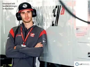  ??  ?? Giovinazzi will test for DS Virgin in Marrakech