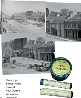  ??  ?? Naas High Street, home town of Paul Gorry’s ancestors. Images in the Lawrence Collection courtesy the National Library of Ireland. Products from the Gorry chemist