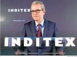  ?? CABALAR (EFE) ?? Pablo Isla, presidente de Inditex, en Arteixo.