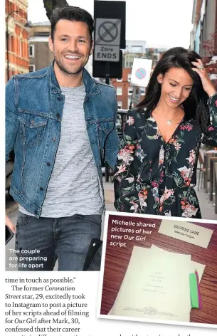  ??  ?? The couple are preparing for life apart Michelle shared pictures of her new Our Girl script