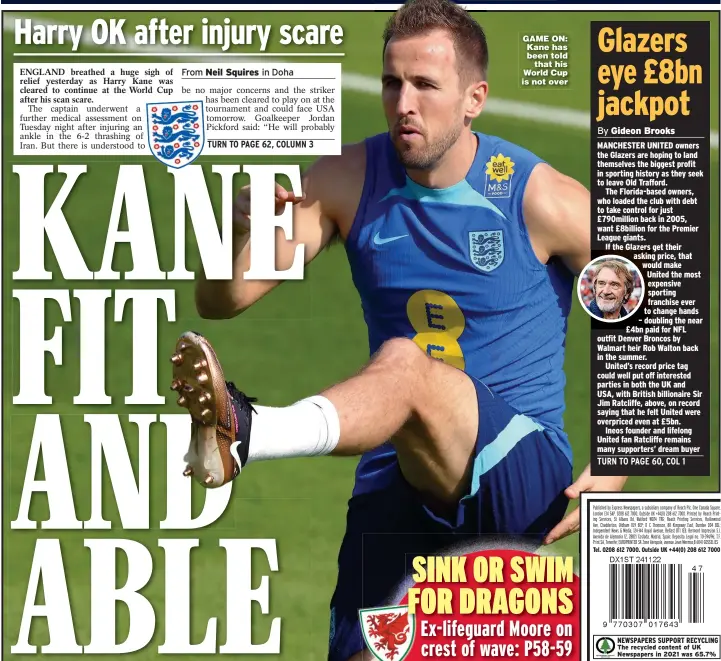  ?? ?? GAME ON: Kane has been told that his World Cup is not over