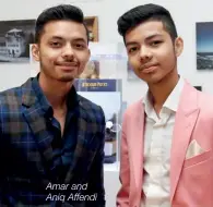  ??  ?? Amar and Aniq Affendi