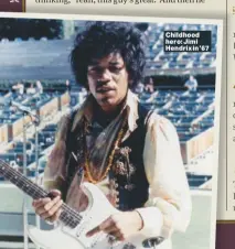  ?? ?? Childhood hero: Jimi Hendrix in ’67