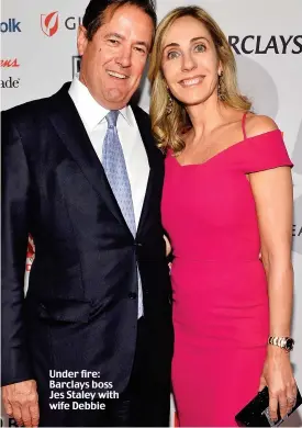  ??  ?? Under fire: Barclays boss Jes Staley with wife Debbie