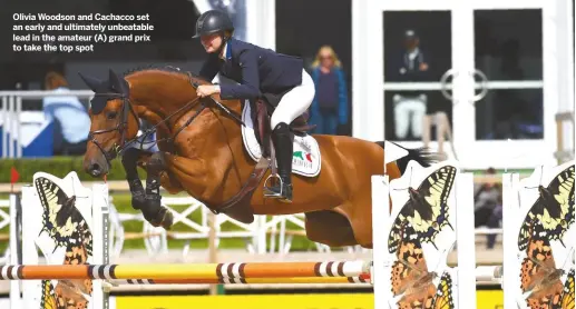  ??  ?? olivia woodson and Cachacco set an early and ultimately unbeatable lead in the amateur (A) grand prix to take the top spot