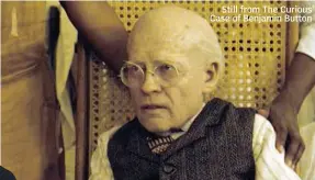  ??  ?? Still from The Curious Case of Benjamin Button