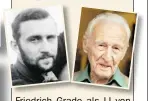  ?? ALASDAIRJA­RDINE, FOTOETAGE BREMEN ?? Friedrich Grade als LI von U96 und heute im Alter von 100 Jahren.