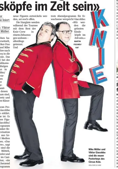  ?? OBS/CIRCUS KNIE ?? Mike Müller und Viktor Giacobbo sind die neuen Posterboys des Circus Knie.