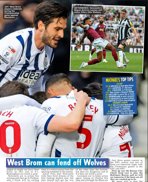  ?? ?? JOY: West Brom players celebrate during the championsh­ip game against Blackburn determined: newcastle’s Miguel almiron tussles with aston Villa’s Ollie Watkins