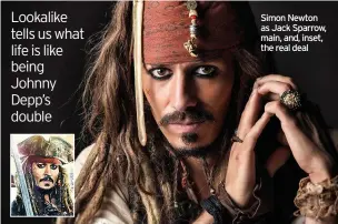  ??  ?? Simon Newton as Jack Sparrow, main, and, inset, the real deal