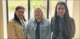  ?? ?? Fermoy Welcome Centre co-ordinators, l-r: Olena Ferents, Carmel Lonergan (lead co-ordinator) and Daryna Hruzdieva.