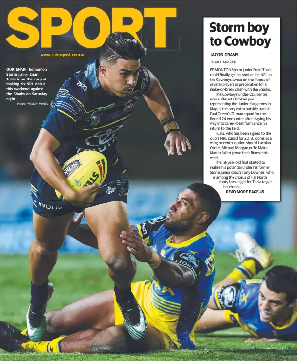  ?? Picture: WESLEY MONTS ?? OUR ENARI: Edmonton Storm junior Enari Tuala is on the cusp of making his NRL debut this weekend against the Sharks on Saturday night.