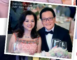  ??  ?? Datin Lim Lee Lee and Dato’ Yeoh Seok Kian