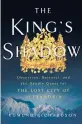  ?? ?? ‘The King’s Shadow’ By Edmund Richardson;
St. Martin’s Press,
352 pages, $29.99.