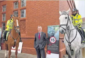  ??  ?? Ogmore Assembly Member Huw Irranca-Davies met the British Horse Society and South Wales Mounted Police to help promote their ‘Dead Slow Campaign’