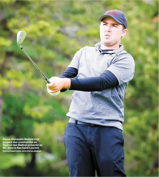  ?? PHOTO COURTOISIE JOCELYN FALARDEAU ?? Pierre-Alexandre Bédard s’est emparé des commandes au Tournoi des Maîtres présenté au Bic, dans le Bas-Saint-Laurent.