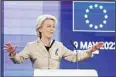  ?? ?? President of the European Commission, Ursula Von der Leyen, gestures as she delivers a speech during the Conference on the Future of Europe, in Strasbourg, eastern France, Monday, May 9, 2022. (AP)