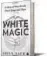  ??  ?? White Magic: A Story of Heartbreak, Hard Drugs and Hope Arjun Nath, HarperColl­ins PP284, `399