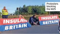  ??  ?? Protesters blocking the M25