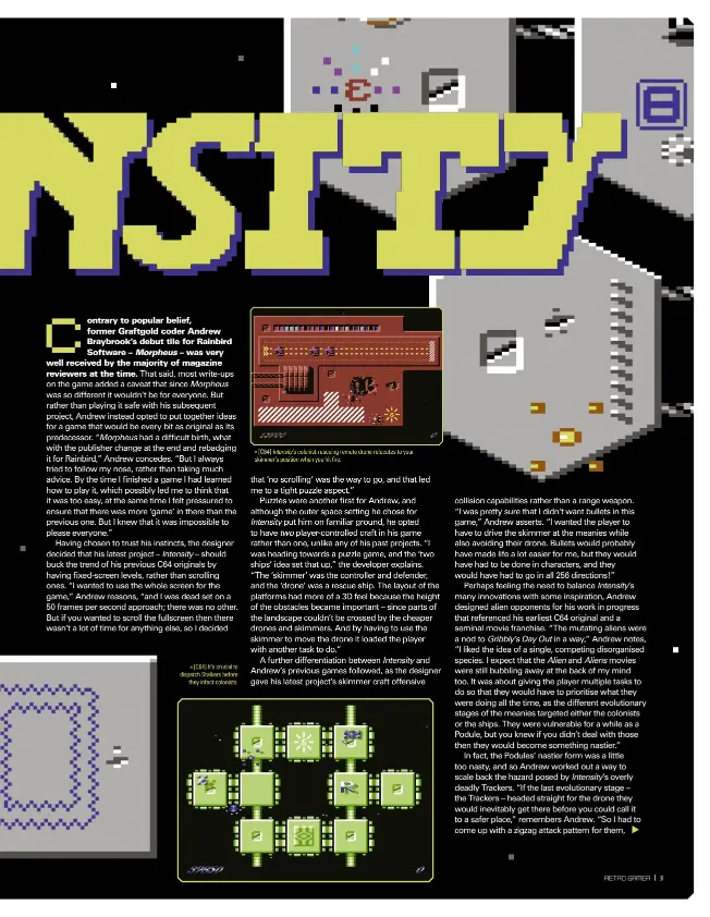  ??  ?? » [C64] It’s crucial to dispatch Stalkers before they infect colonists. » [C64] Intensity’s colonist-rescuing remote drone relocates to your skimmer’s position when you hit fire.