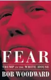  ?? PHOTO: TNS ?? Veteran Washington Post journalist Bob Woodward’s book Fear: Trump in the White House.