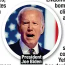  ?? ?? President Joe Biden