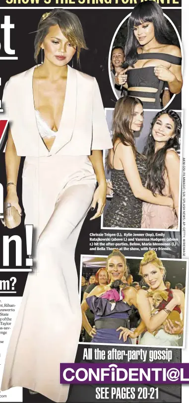  ??  ?? Chrissie Teigen (l.), Kylie Jenner (top), Emily Ratajkowsk­i (above l.) and Vanessa Hudgens (above r.) hit the after-parties. Below, Maria Menounos (l.) and Bella Thorne at the show, with furry friends.
