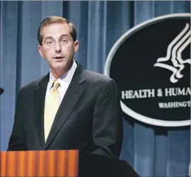  ?? Evan Vucci Associated Press ?? ALEX AZAR, shown in 2006, was deputy secretary of Health and Human Services from 2005 to 2007. He later was an executive at the drug firm Eli Lilly and Co.