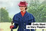  ?? ?? Emily Blunt as Mary Poppins
