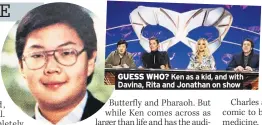  ??  ?? GUESS WHO? Ken as a kid, and with Davina, Rita and Jonathan on show