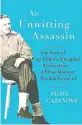  ??  ?? This is an edited extract from An Unwitting Assassin: The story of my father’s attempted assassinat­ion of Prime Minister Hendrik Verwoerd, by Susie Cazenove, published by Bookstorm (R260)