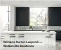  ??  ?? Williams Burton Leopardi — Walkervill­e Residence