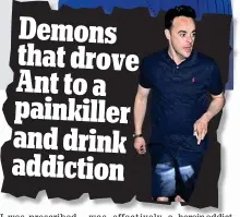  ??  ?? Dependency: Cathryn Kemp and TV’s Ant McPartlin (inset) were prescribed opioids for their pain Main picture: JAMES CLARKE