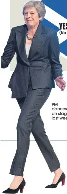 ??  ?? PM dances on stage last week