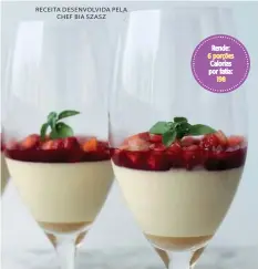  ??  ?? RECEITA DESENVOLVI­DA PELA
CHEF BIA SZASZ
Rende: 6 porções Calorias por fatia:
198