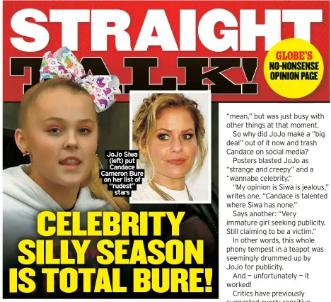  ?? ?? JoJo Siwa (left) put Candace Cameron Bure on her list of “rudest” stars