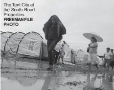  ?? FREEMAN FILE PHOTO ?? The Tent City at the South Road Properties.