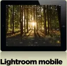  ??  ?? Helpfully, Lightroom enables you to tweak and edit your files after you’ve uploaded them.