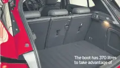  ??  ?? The boot has 370 litres to take advantage of