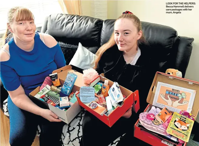  ??  ?? LOOK FOR THE HELPERS: Becca Hammell delivers care packages with her mum, Angela