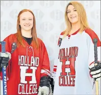  ?? SUBMITTED ?? Isabelle Saunders, left, and Ashley Hollis are excited about playing ringette for the Holland College Hurricanes this fall.