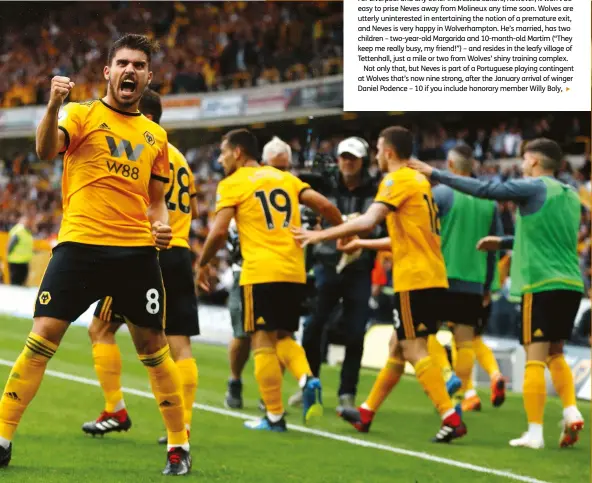  ??  ?? Below Neves enjoys netting Wolves’ first goal back in the top tier, against Everton
Below left Portugal were Nations League champions thanks to two normal- time wins, one more than they needed to seal Euro 2016 success