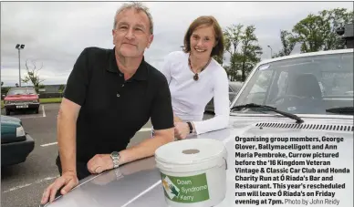  ?? Photo by John Reidy ?? Organising group members, George Glover, Ballymacel­ligott and Ann Maria Pembroke, Currow pictured before the ‘16 Kingdom Veteran Vintage & Classic Car Club and Honda Charity Run at Ó Riada’s Bar and Restaurant. This year’s reschedule­d run will leave Ó...