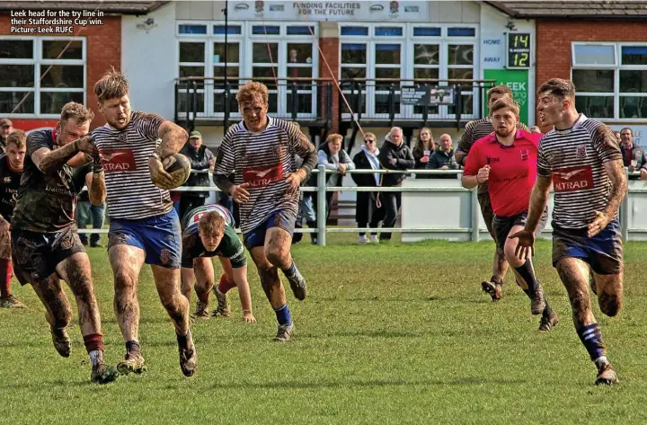  ?? ?? Leek head for the try line in their Staffordsh­ire Cup win. Picture: Leek RUFC