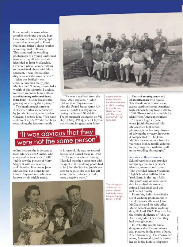  ??  ?? Clayton with the Fraser family in the Marine Gardens in 1945, including toddler Richard Gelder who met with Alan for our photoshoot in the same spot This photograph of Alan and his parents Harold and Marjorie was taken in Bovington, Dorset, in 1947